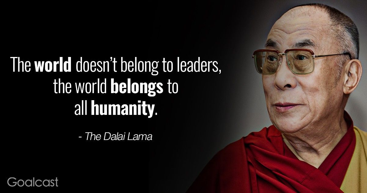 inspiring dalai lama quotes - world belongs to humanity