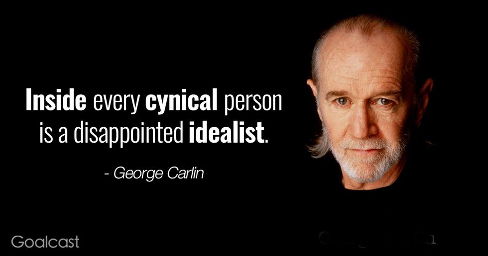 George Carlin quotes - Inside every cynical person is a disappointed idealist