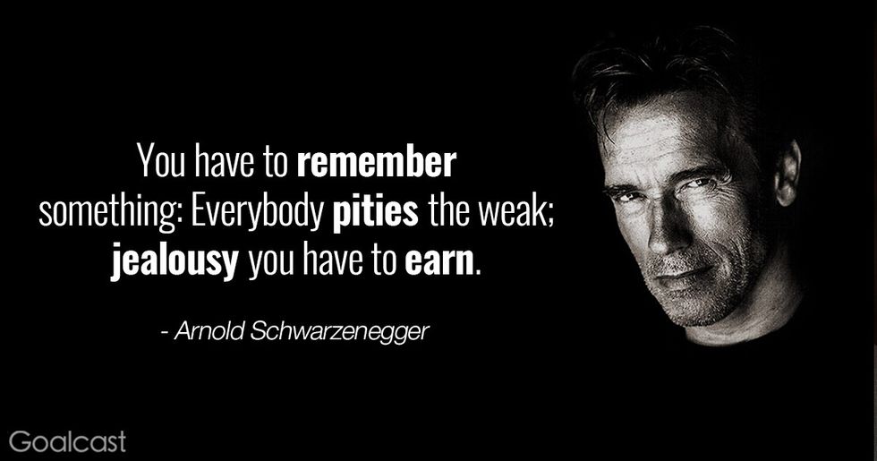 Arnold Schwarzenegger quotes - Jealousy you have to earn