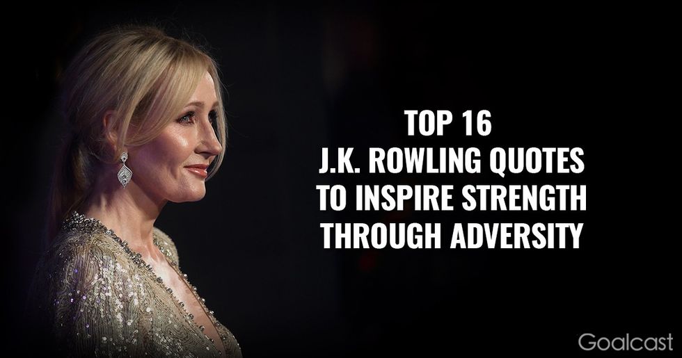 Top 16 J.K. Rowling Quotes to Inspire Strength Through Adversity