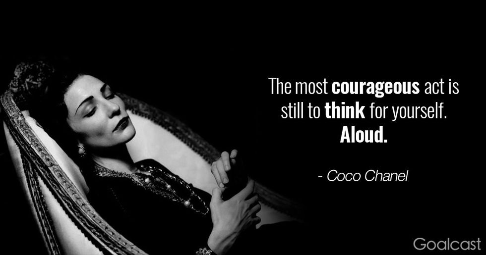 Coco Chanel quotes - The most courageous act is still to think for yourself. Aloud.