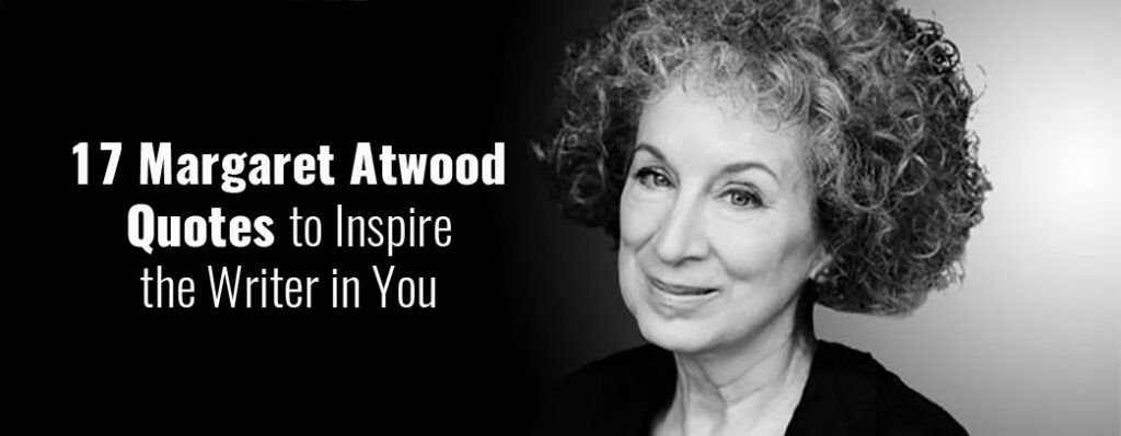 margaret-atwood-quotes-for-writers