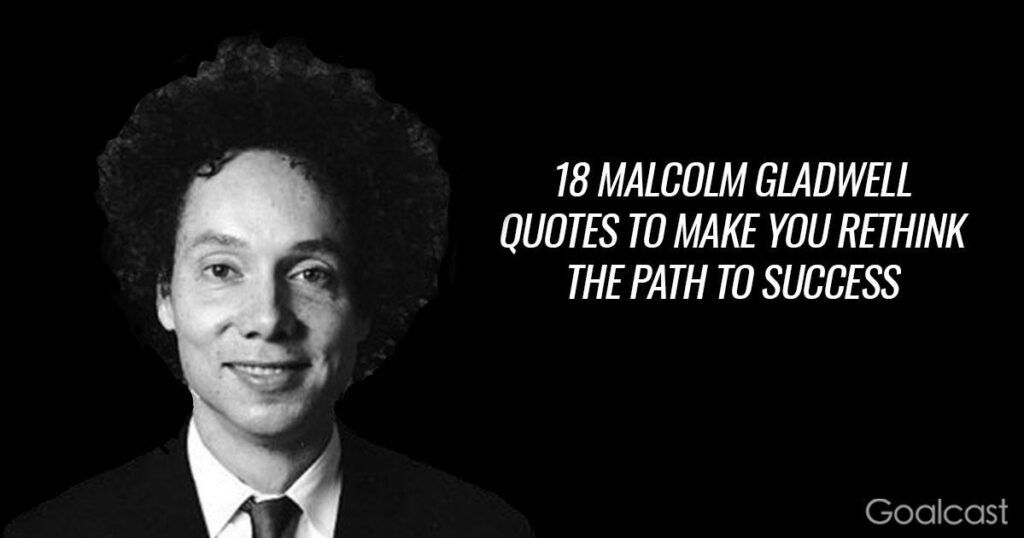 malcolm-gladwell-quotes