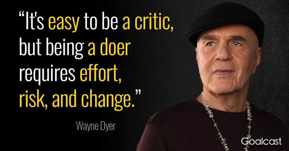 wayne-dyer-quote-easy-to-be-critic