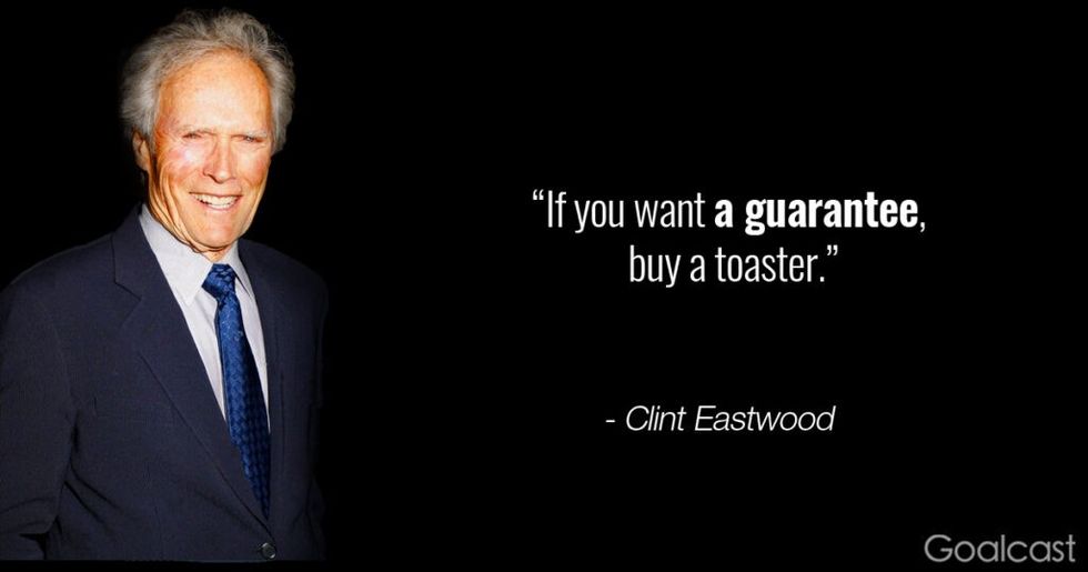 clint-eastwood-quote-you-want-guarantee-buy-toaster
