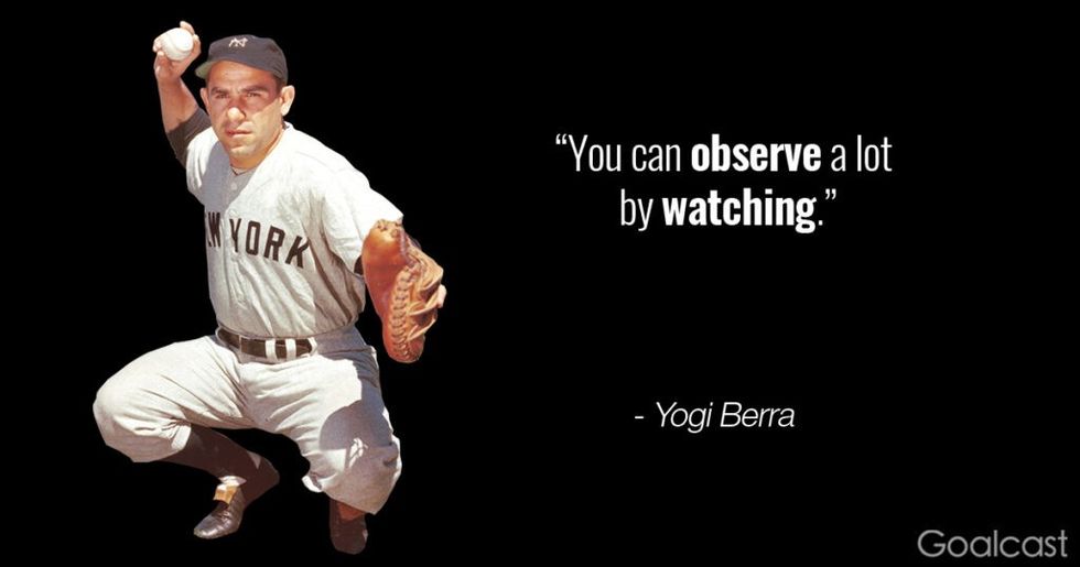 yogi-berra-quote-observing-watching