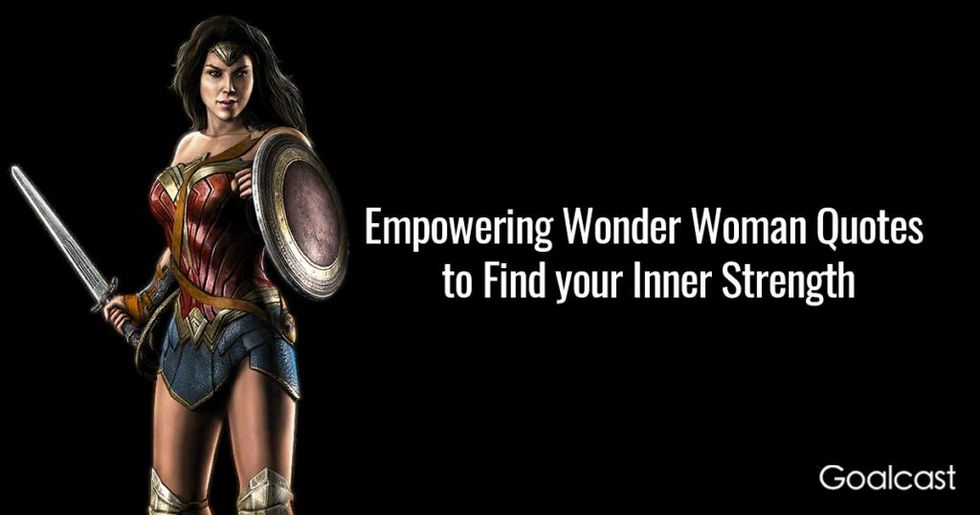 15 Empowering Wonder Woman Quotes To Find Your Inner Strength