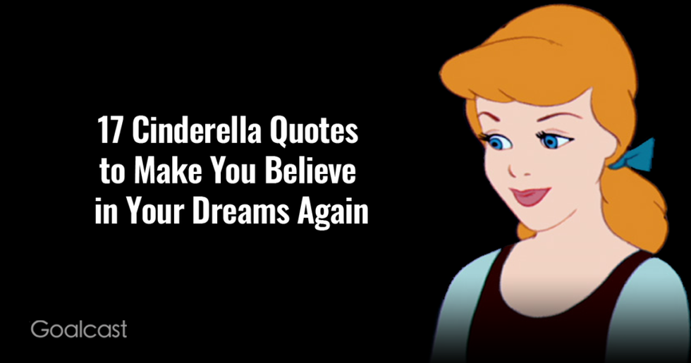 Cinderella-Quotes-to-Make-You-Believe-in-Your-Dreams-Again
