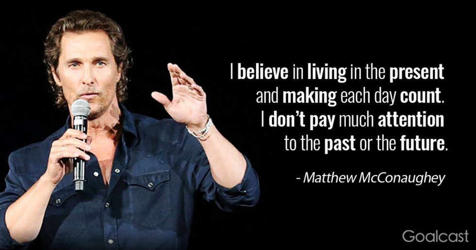 Matthew-McConaughey-on-living-in-the-present