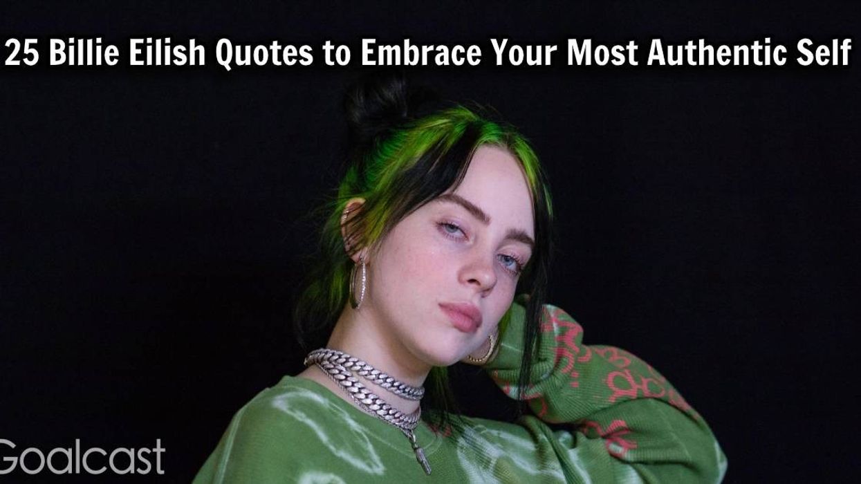 25 Billie Eilish Quotes to Embrace Your Most Authentic Self