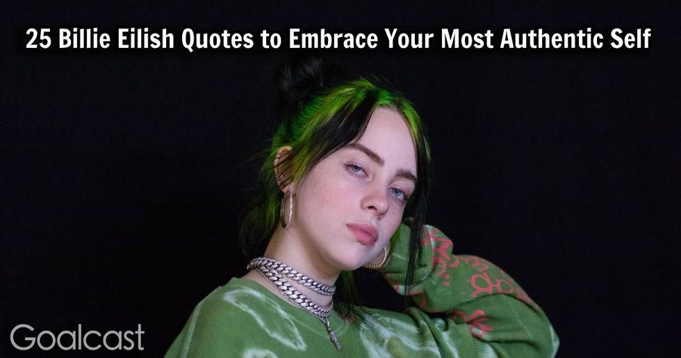 25 Billie Eilish Quotes to Embrace Your Most Authentic Self