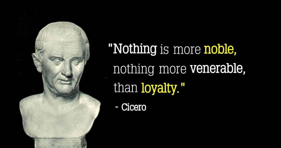 Cicero Loyalty Quotes