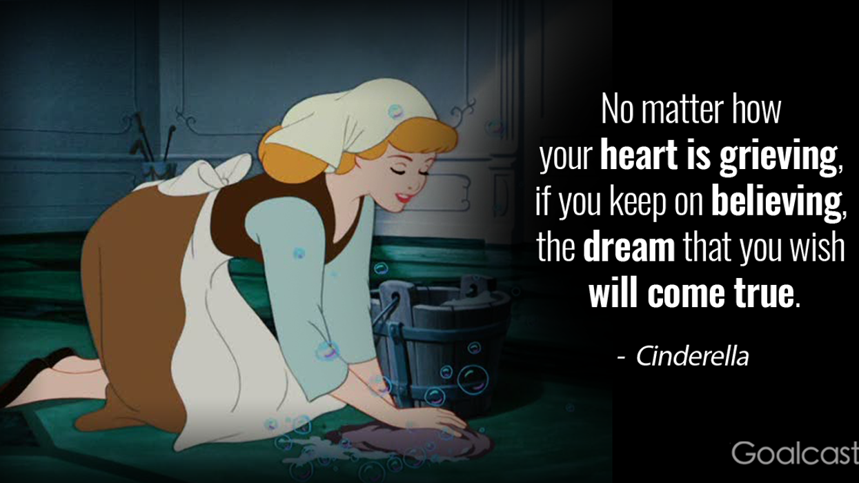31 Cinderella Quotes to Make You Believe in Your Dreams Again