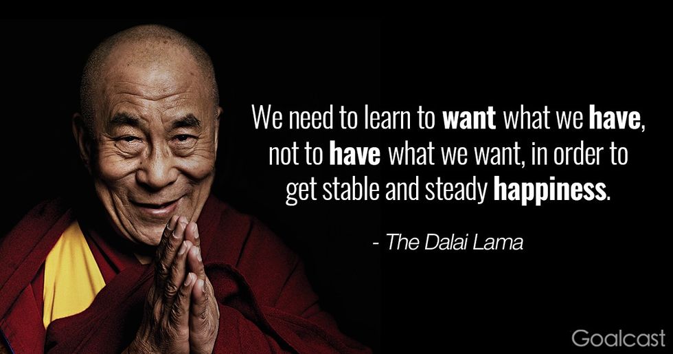 Dalai Lama on gratitude - We need to learn to want what we have