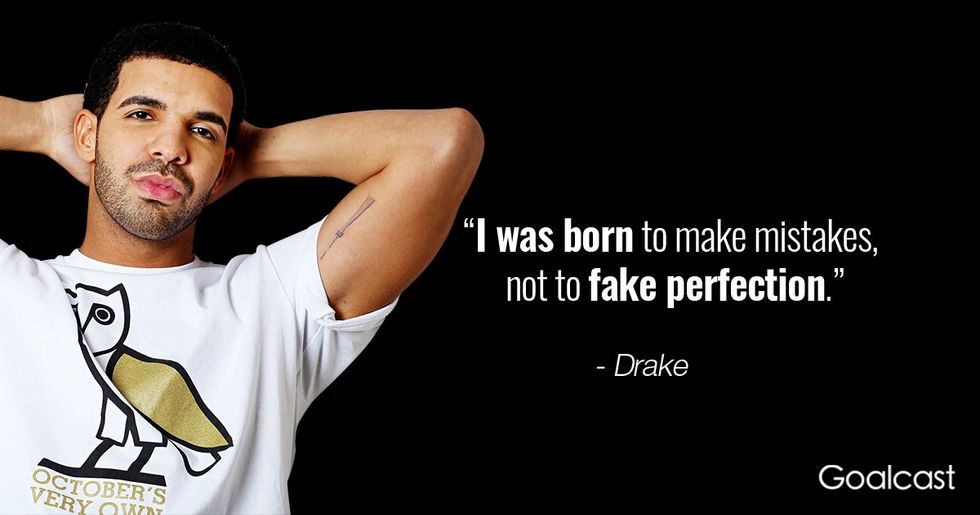 19 Drake Quotes to Inspire you to Better Every Day Goalcast