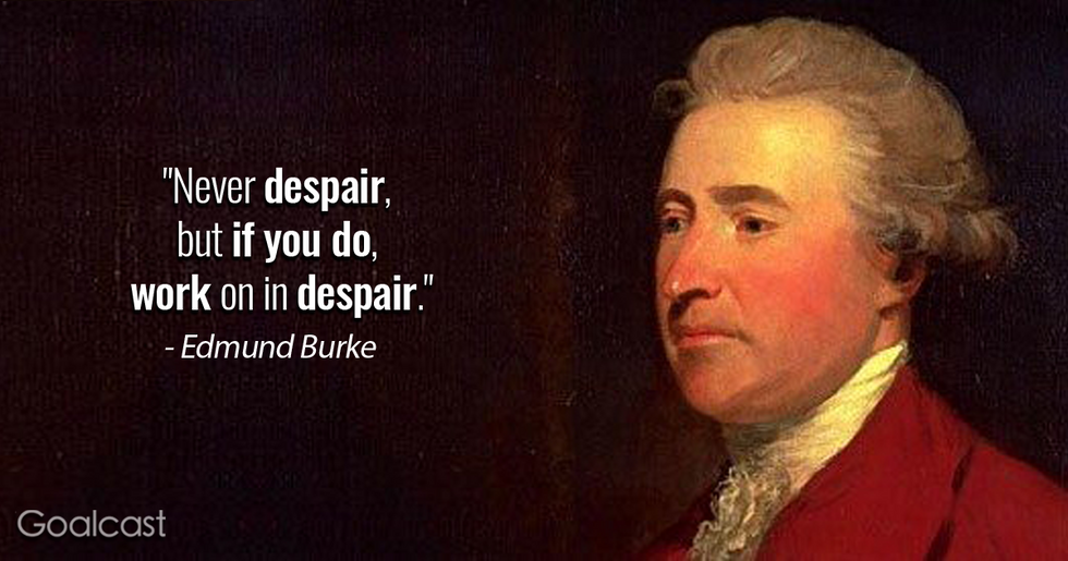 22 Incredible Edmund Burke Quotes That Still Resonate Today