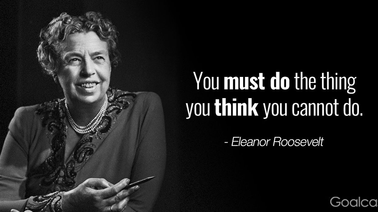 Top 25 Eleanor Roosevelt Quotes to Inspire Your Greatness