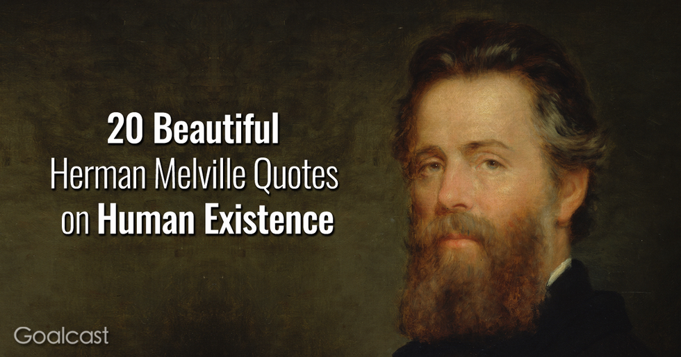 20 Beautiful Herman Melville Quotes on Human Existence