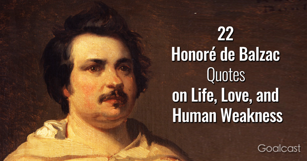 22 Honoré de Balzac Quotes on Life, Love, and Human Weakness