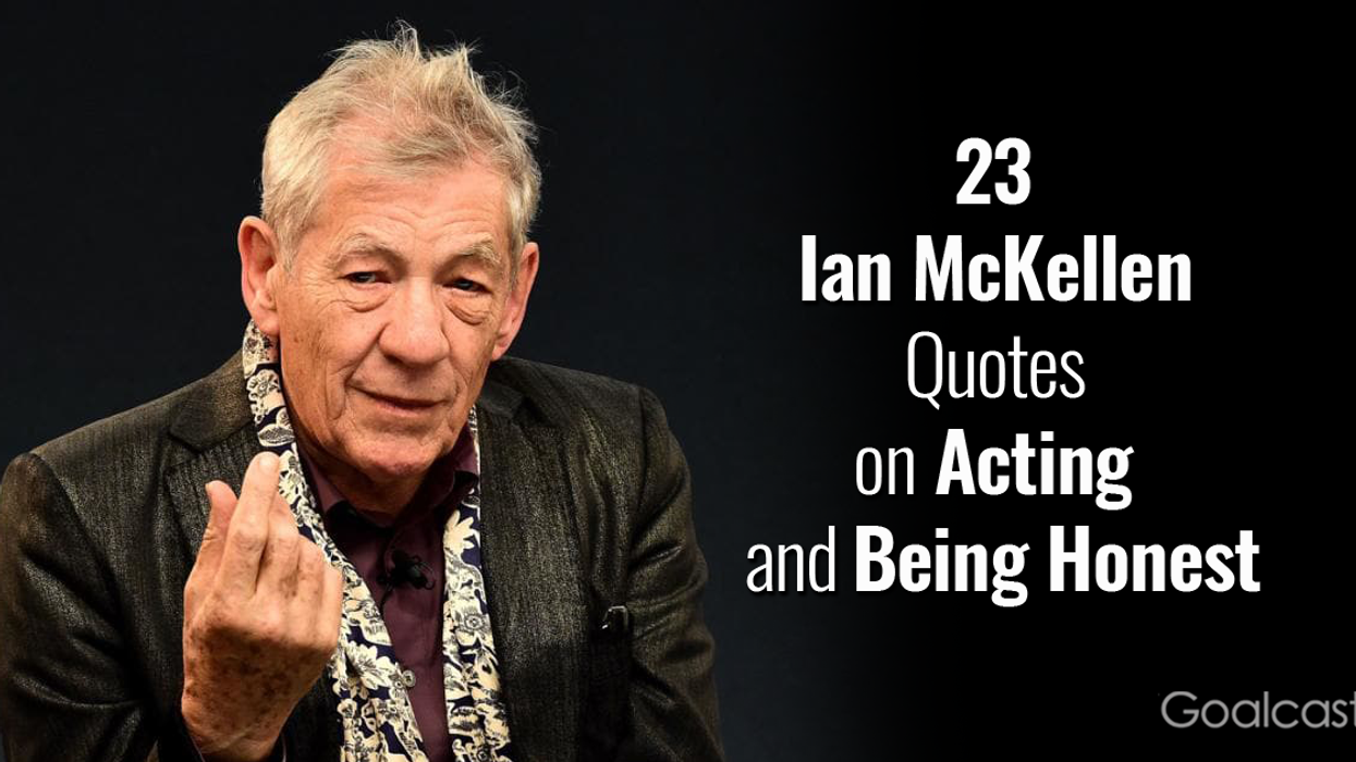 23 Ian McKellen Quotes on Acting and Being Honest