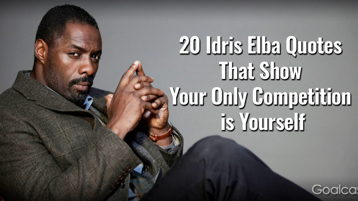 20 Idris Elba Quotes that Show Your Only Competition is Yourself