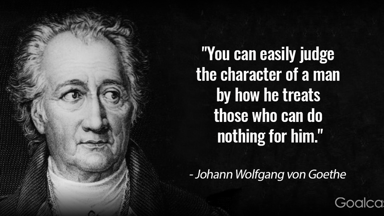 25 Johann Wolfgang von Goethe Quotes that Will Change the Way you See Yourself and Others