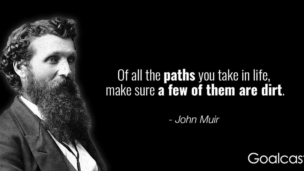 18 John Muir Quotes to Deepen your Connection with Nature