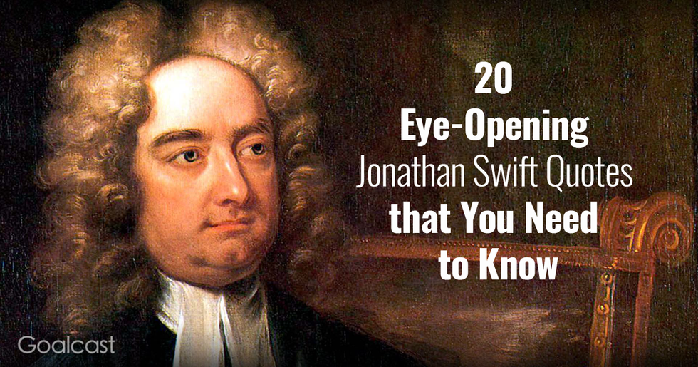 20 Eye-Opening Jonathan Swift Quotes that You Need to Know