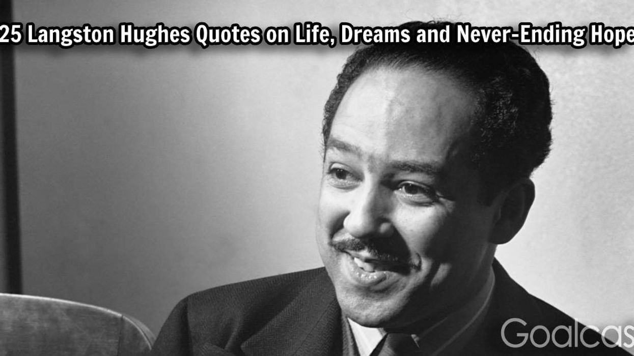 25 Langston Hughes Quotes on Life, Dreams and Never-Ending Hope