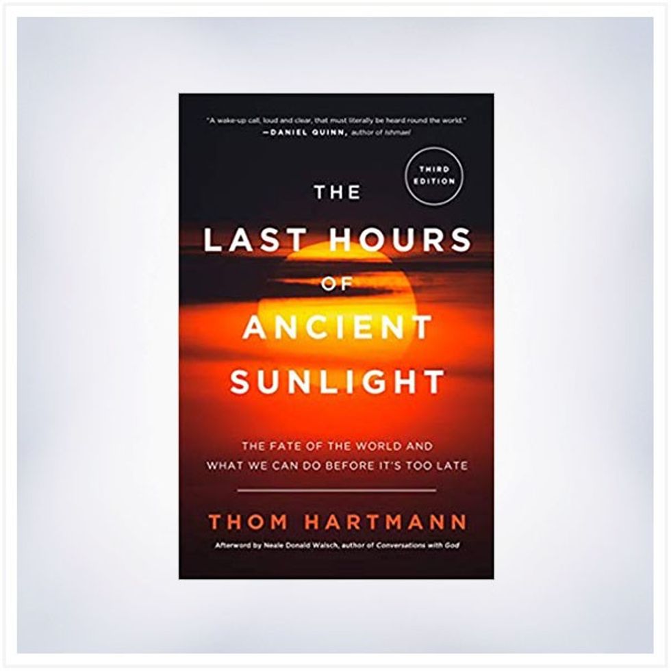 Last hours of anicent sunlight by thom hartmann
