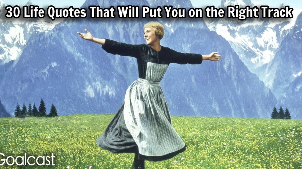 30 Life Quotes That Will Put You on the Right Track