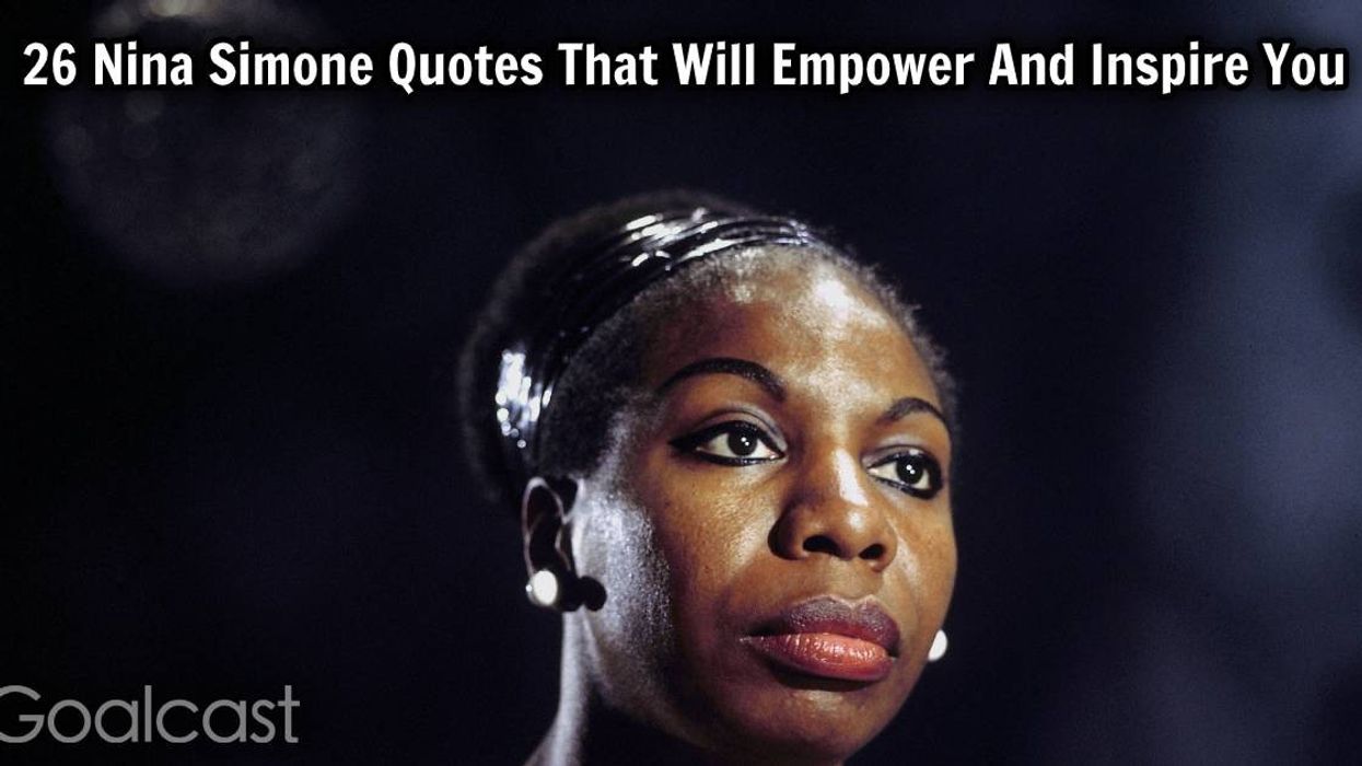 26 Nina Simone Quotes That Will Empower And Inspire You