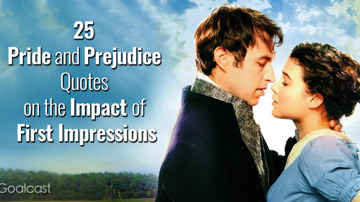 25 Pride and Prejudice Quotes on the Impact of First Impressions