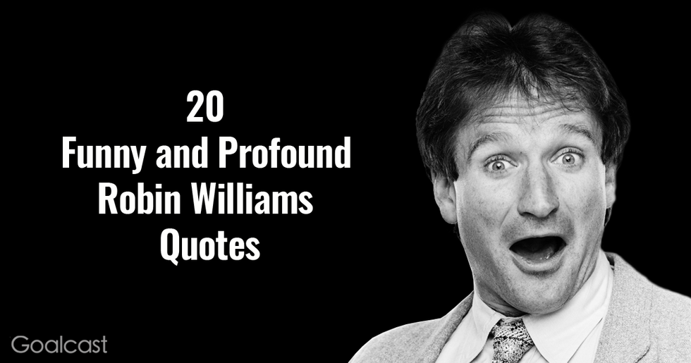 65 Funny and Profound Robin Williams Quotes