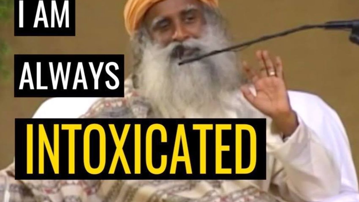 Sadhguru: Get Drunk on Life