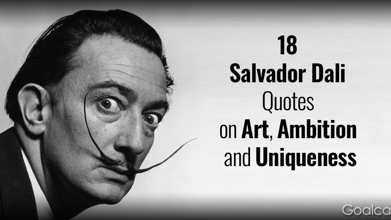 18 Salvador Dali Quotes on Art, Ambition and Uniqueness