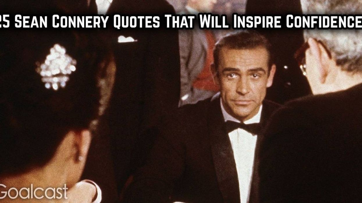25 Sean Connery Quotes That Will Inspire Confidence