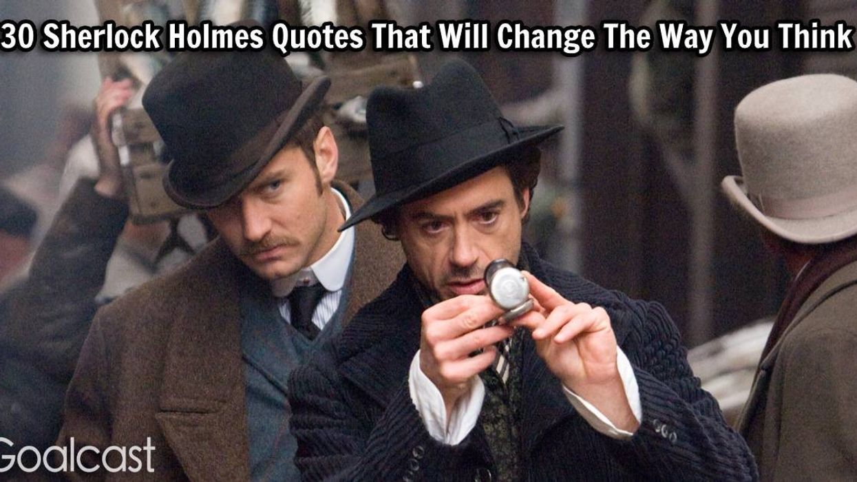 30 Sherlock Holmes Quotes That Will Change The Way You Think
