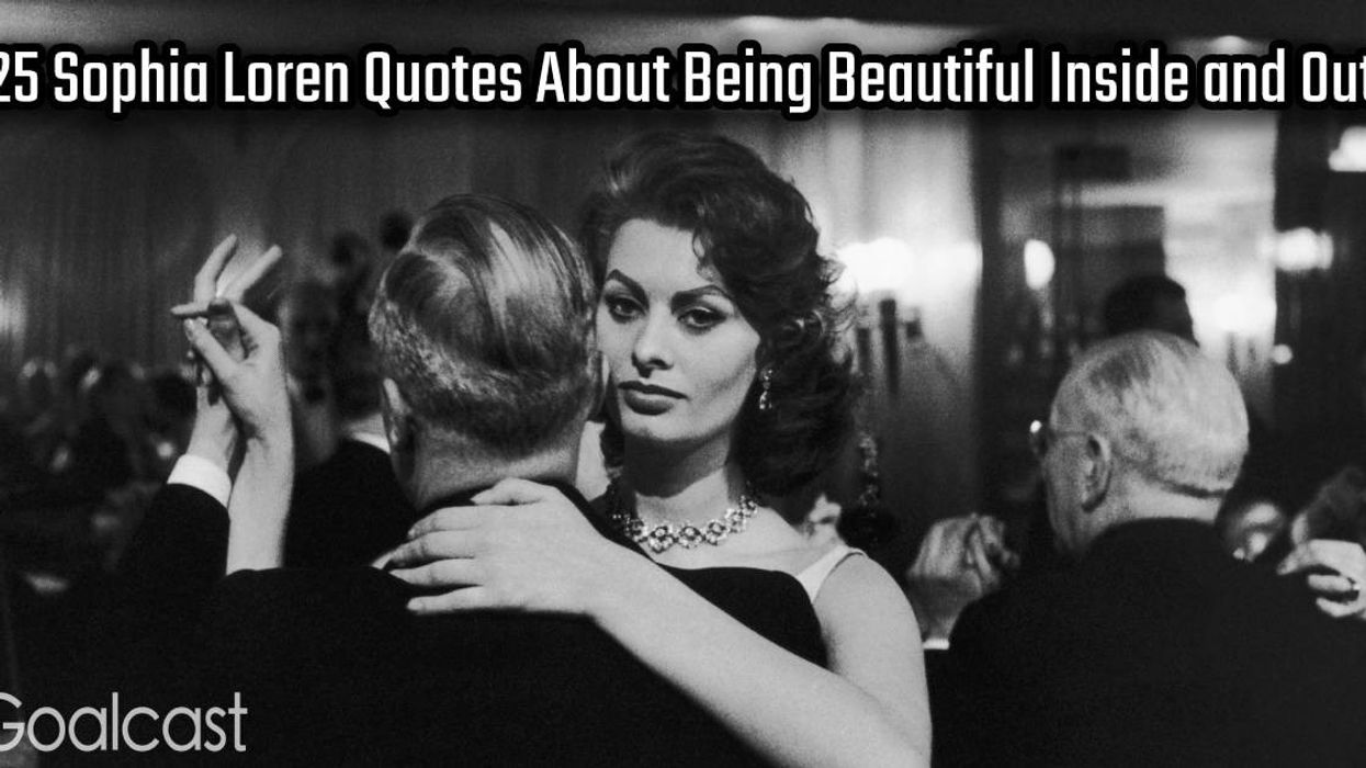 25 Sophia Loren Quotes About Being Beautiful Inside and Out