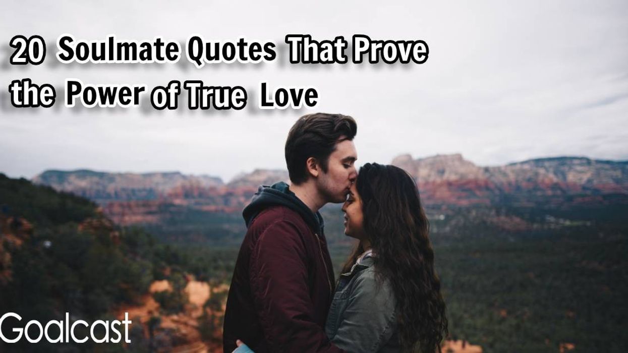80 Soulmate Quotes That Prove the Power of True Love