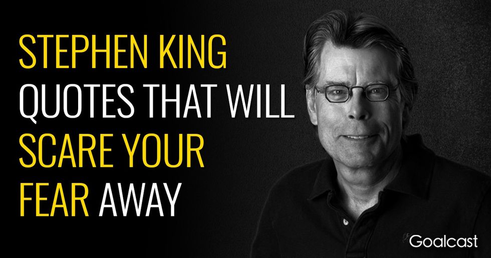 20 Stephen King Quotes that Will Scare Your Fear Away