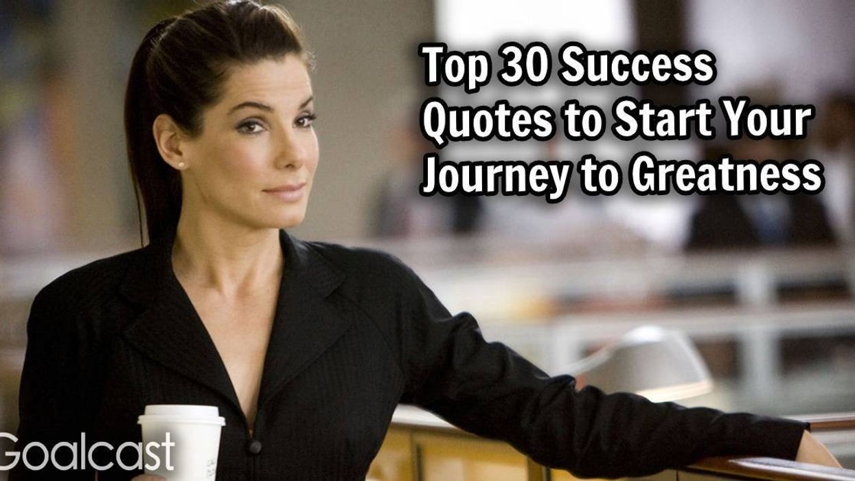 Top 30 Success Quotes to Start Your Journey to Greatness