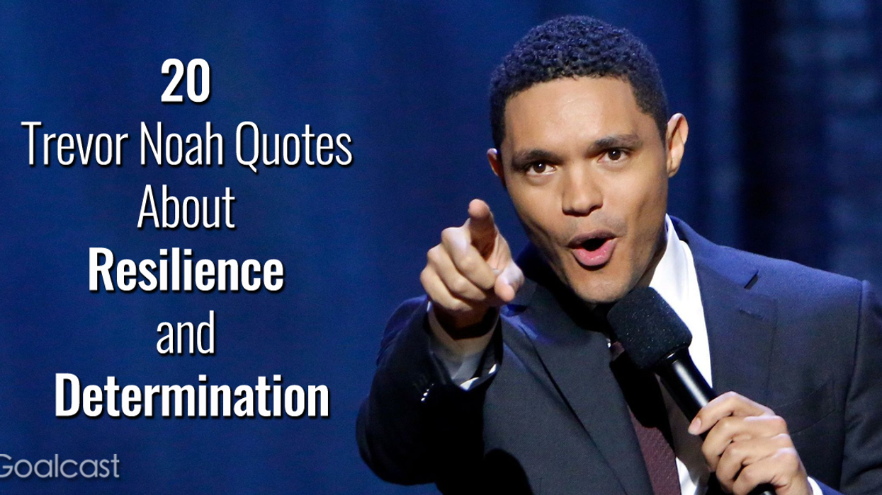 20 Trevor Noah Quotes About Resilience and Determination