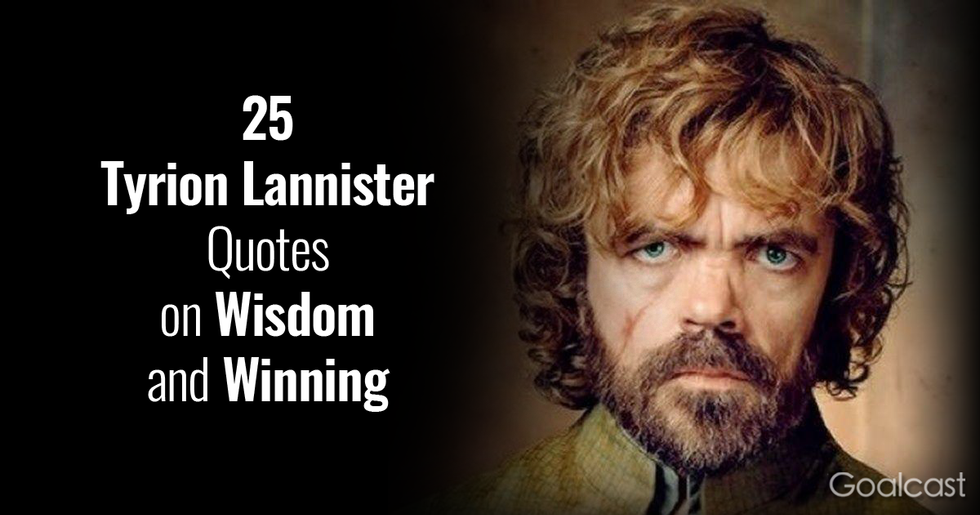 25 Tyrion Lannister Quotes on Wisdom and Winning