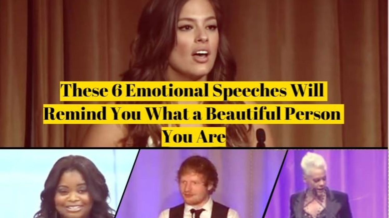 These 6 Emotional Speeches Will Remind You What a Beautiful Person You Are