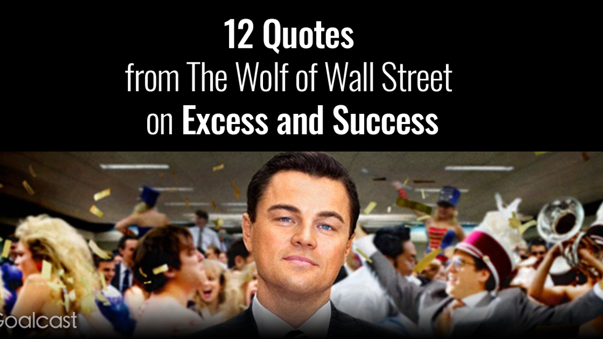 12 The Wolf of Wall Street Quotes on Excess and Success