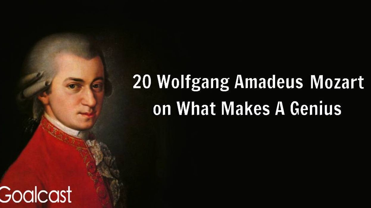 20 Wolfgang Amadeus Mozart Quotes on What Makes a Genius