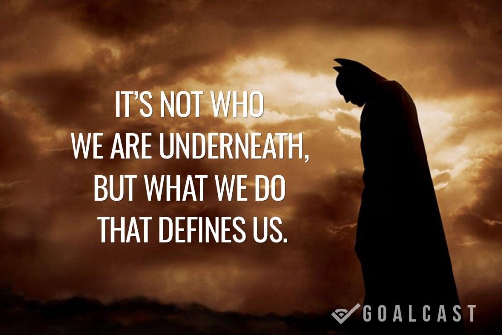 batman dark knight quote its not who we are underneath but what we do that defines us