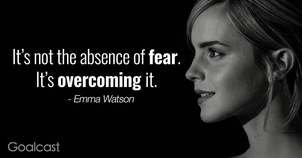 Emma Watson Quote - Overcoming Fear
