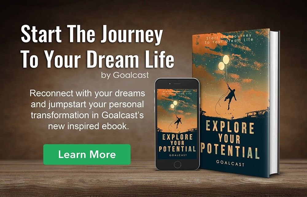 Explore Your Potential: Start the Journey To Your Dream Life